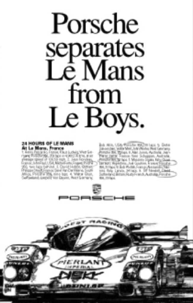 Porsche ad displaying example of good copywriting reads "Porsche separates Le Mans from Le Boys."